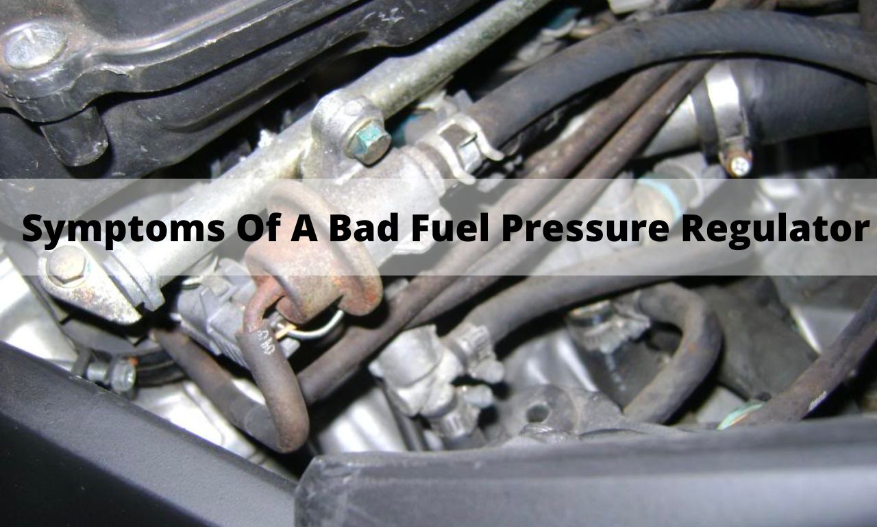 12 Symptoms Of A Bad Fuel Pressure Regulator Car Sputtering And 